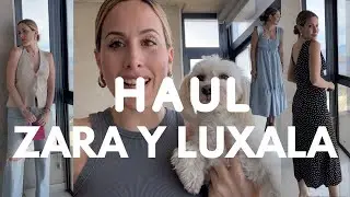 HAUL ZARA Y LUXALA 2024