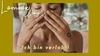 Der weirdeste Day Vlog aus Lombok - ICH BIN VERLOBT!