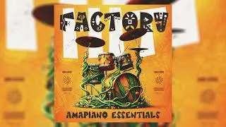 [ROYALTY-FREE] Hit Factory Amapiano Essentials - Amapiano Sample Pack, Drum Kit, Loop Kit