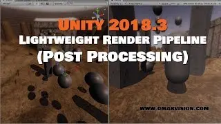 Post Processing with the Lightweight Render Pipeline in Unity 2018.3