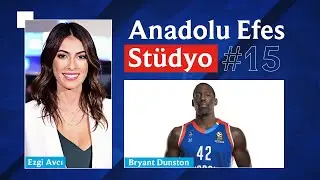 🔴 Anadolu Efes Stüdyo S3B15: Bryant Dunston