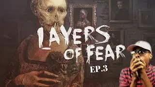 ImDontai Plays Layers Of Fear EP.3 FINAL EPISODE