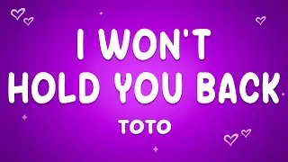 TOTO - I Won't Hold You Back