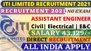 ITI Limited Recruitment Civil Engineer 