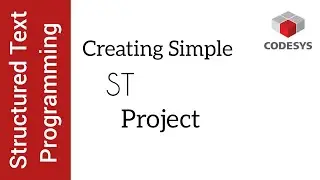 CODESYS Tutorial for Beginners | Create Your First ST Project with Visualization