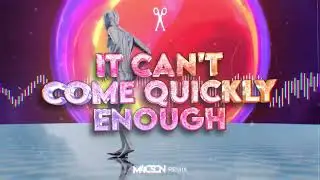 Scissor Sisters - It Can't Come Quickly Enough ( M4CSON REMIX )