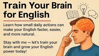 Train Your Brain for English | Learn English Through Story | The Secret Every Learner Missed