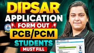 DIPSAR Application Form 2026 Out | PCB/PCM Students Must Apply Now!