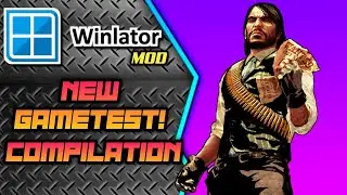 WINLATOR ANDROID WINDOWS EMULATOR GAMETEST COMPILATION