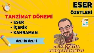TANZİMAT DÖNEMİ ESER - İÇERİK - KAHRAMAN