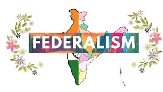 Federalism  |  POLITY | NCERT  | CLASS 10 | Chapter 2