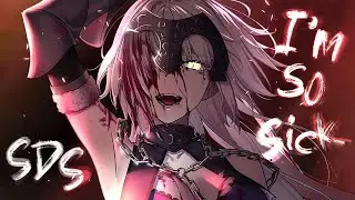 「 SDS 」I'm So Sick ᴹᴱᴾ