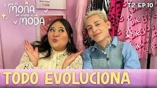 T2 I EP.10 I TODO EVOLUCIONA I FT. PAPI KUNNO