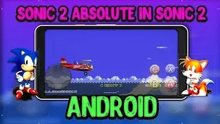 Sonic 2 Absolute in Sonic The Hedgehog 2 Android Mod