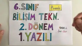 6 Bilişim Teknolojileri 2. Dönem 1. Yazılı (Scratch programı örnekleri dahil)