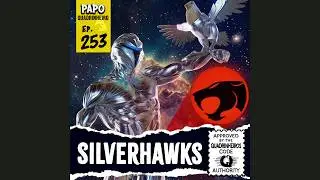 Papo Quadrinheiro (#253) - SilverHawks