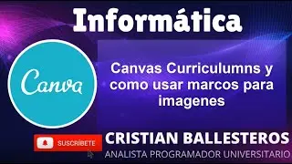 Canvas Curriculumns y como usar marcos para imagenes
