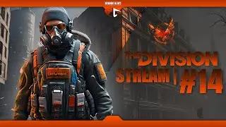 Нашла партнера для игры | Tom Clancy's The Division | Стрим #14