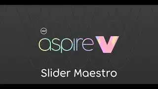 Aspire V: Slider Maestro Showcase