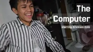 Random Skits #8 | Skit 8 | The Computer | Starring Erickson Esto