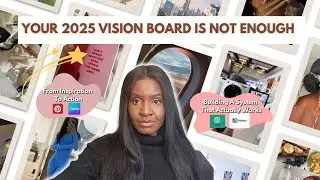 Your 2025 Vision Board Is Not Enough | Build a System Using ChatGPT & Notion