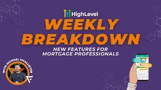 GHL Weekly Breakdown: HighLevel Updates for Mortgage Pros - SMS Message Error Triggers in Workflows!
