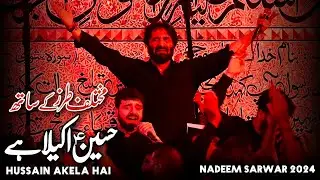 Hussain (as) Akela Hai || Nadeem Sarwar 2024 || 5 Rabi ul Awwal 1446-2024 IRC IB KHI