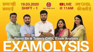 Examolysis  SSC CHSL 2019  19th March Shift 1  by RaMo Sir and Team