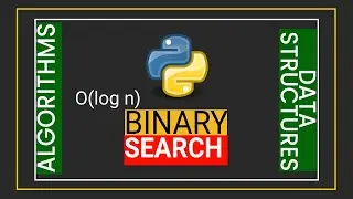Algorithms in Python | Binary Search | Full Code | Telugu