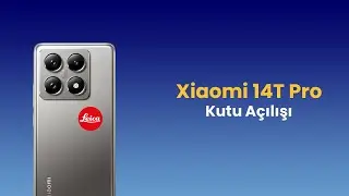 Xiaomi 14 T Pro Kutu Açılımı