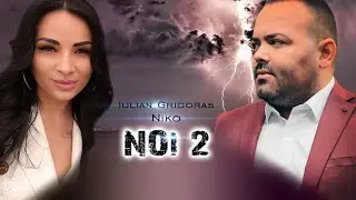 Iulian Grigoras & @NikoOne  -  Noi doi | 2024