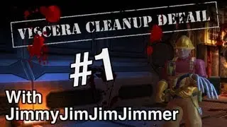 Viscera: Cleanup Detail v0.1 - Pt 1 - Grab That Ass! ...and Dismembered Torso?