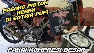 SATRIA FUFI NAIK SPEK PAKAI PISTON HEREX CJDW