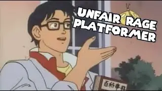 ЭТО СЛОЖНО?!? | UNFAIR RAGE PLATFORMER | Прохождение #1