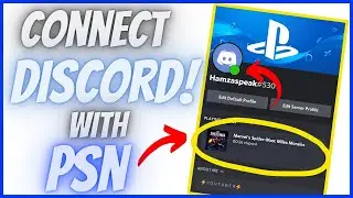 How to Connect PSN to Discord PS4 PS5 Easy Method