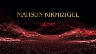 Mahsun Kırmızıgül - Günah