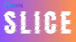 How to Create Sliced Text Effect in Canva | Typography for Beginners