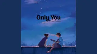 Only You