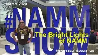 NAMM Walkthrough The Bright Lights Of NAMM