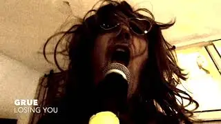 GRUE - LOSING YOU