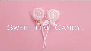 [Playlist] Sweet like Candy! Sugar High!     |       Sweet Vibes with Chill Out Mix