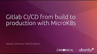 Gitlab CI/CD from build to production with MicroK8s