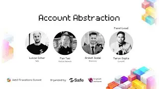 Web3 Transitions Summit​ | Account Abstraction Panel