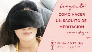 Como coser un SAQUITO DE ARROZ para la Relajación y Meditación de YOGA/ TUTORIAL DE COSTUR