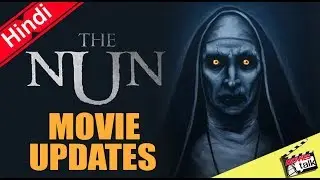 The Nun Movie Updates [Explained In Hindi]