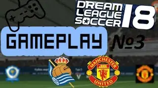 Dream League Soccer 18 Android Gameplay №3