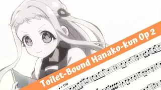 Toilet-Bound Hanako-kun Opening 2 (Flute)