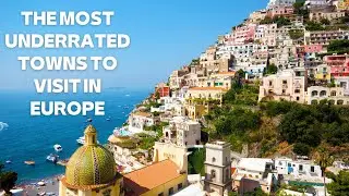 The Most Underrated Towns To Visit In Europe. 10 Secret Towns To Visit In Europe