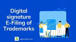 Digital signature for Trademark Registration - E-Filing of Trademarks