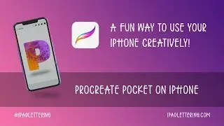 Procreate Pocket TUTORIAL: A creative way to USE YOUR IPHONE for lettering art!